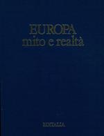 Europa. Mito e realtà