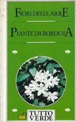 Fiori delle aiole Piante da bordura