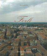 Forlì. Terra di Romagna