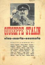 Giuseppe Stalin vivo-morto-esumato