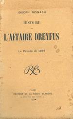 Histoire de l'Affaire Dreyfus. Le Procès de 1894