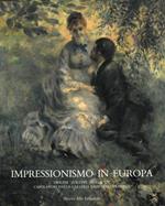 Impressionismo in Europa. Origini sviluppi tendenze. Capolavori dalle Collezioni della Galleria Nazionale di Praga