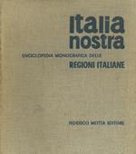 Italia nostra. Enciclopedia monografica delle Regioni italianeMilano, Federico Motta Editore, 1960 - Numerose illustrazioni in nero e a colori. Al I volume una prefazione dell' editore Federico Motta. La trattazione di ogni regione è preceduta da una