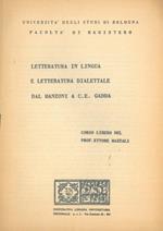 Letteratura in lingua e letteratura dialettale dal Manzoni a C. E. Gadda