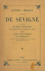 Lettres choisies accompagnees de notes explicatives sur les faits et les personnages du temps. Precedees d'observations litteraires par M. Sainte-Beuve