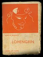 Lohengrin. Commedia in tre atti