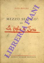 Mezzo secolo de La figlia di Iorio