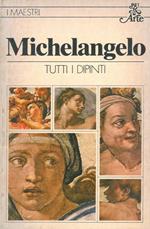 Michelangelo. Tutti i dipinti