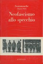 Neofascismo allo specchio