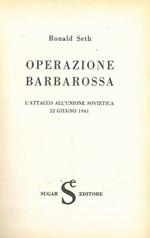 Operazione Barbarossa. L'attacco all'Unione Sovietica. 22 giugno 1941