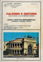 Palermo e dintorni. Guida turistico-monumentale