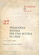 Pedagogia sociale per una scuola in crisi