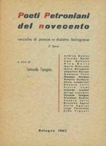 Poeti petroniani del novecento. Raccolte di poesie in dialetto bolognese