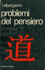 Problemi del pensiero. Guida interdisciplinare per lo studio della storia della filosofia