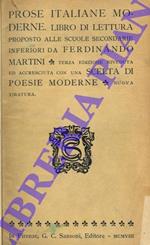 Prose italiane moderne. Libro di lettura proposto alle Scuole Secondarie Inferiori da Ferdinando Martini