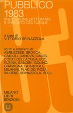 Pubblico 1983. Produzione letteraria e mercato culturale