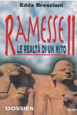 Ramesse II. Le realtà di un mito