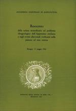 Resoconto della seduta straordinaria sul problema idrogeologico dell'Appennino emiliano e sugli eventi alluvionali verificatisi nella pianura ad esso sottesa. Bologna, 15 maggio 1960