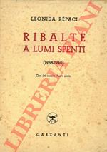 Ribalte a lumi spenti (1938-1940)