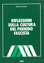 Riflessioni sulla cultura del periodo fascista