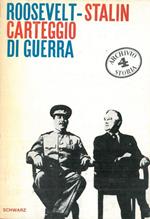 Roosevelt-Stalin. Carteggio di guerra