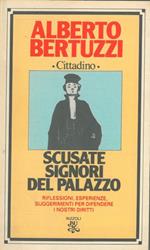 Scusate signori del Palazzo