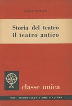 Storia del teatro. Il teatro antico