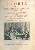 Storia delL'Accademia Clementina di Bologna aggregata alL'Instituto delle Scienze e delL'Arti
