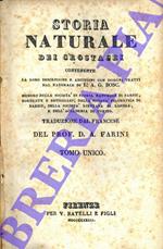 Storia naturale dei crostacei contenente la loro descrizione e abitudini, con disegni tratti dal naturale. Trduzione dal francese del Prof. D.A. Farini. Tomo unico