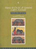 Storie di orchi, di uomini e altri animali. Antiche fiabe dal Kenya