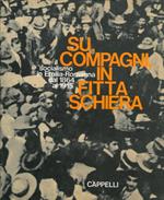 Su, compagni, in fitta schiera. Il socialismo in Emilia-Romagna dal 1864 al 1915
