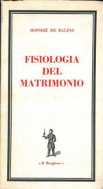 Fisiologia del matrimonio o meditazione di filosofia eclettica sulla felicità coniugale