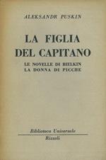 La figlia del capitano. Le novelle di Bielkin. La donna di picche