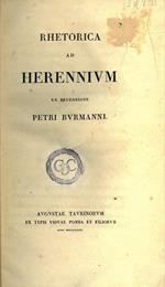 Rhetorica ad Herennium. Ex recensione Petri Burmanni