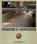 Tessitori e tappezzieri. Storia e civiltà