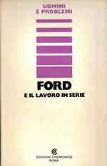 Ford e il lavoro in serie