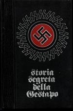 Storia segreta della Gestapo. Volume III