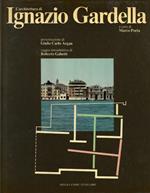 L' architettura di Ignazio Gardella. Presentazione di Giulio Carlo Argan, saggio introduttivo di Roberto Gabetti. Testimonianze di F. Purini, A. C. Quintavalle, G. Romano, A. Rossi, F. Tentori