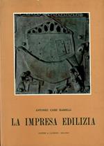 La impresa edilizia. Ricerche sulle origini e lo sviluppo nei secoli