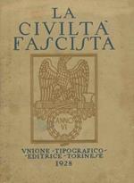 La civiltà fascista illustrata nella dottrina e nelle opere