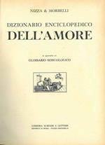 Dizionario Enciclopedico dell'amore. In appendice un glossario sessuologico