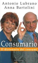 Consumario. Il dizionario dei consumi