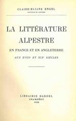 La littérature alpestre en france et en Angleterre. Aux XVIII et XIX sicles