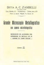 Grande microscopio metallografico con camera microfotografica. Micrsoscopi ed accessori per esperienze su metalli ed in genere su corpi opachi. Listino 106