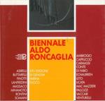 Aldo Roncaglia. XXV edizione Biennale d'Arte. Rocca Estense 6 ottobre. 10 novembre 1996