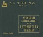 Antologia storico - sonora della letteratura italiana. Settecento : Vincenzo Monti. Giovanni Berchet. Vittorio Alfieri + Giuseppe Parini. I. Pindemonte. P. Verri. P. Metastasio = Ottocento : Giusti. D'Azeglio. Leopardi + Manzoni. Foscolo