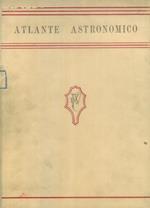Atlante astronomico. Terza edizione rinnovata ed ampliata