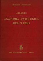 Atlante di anatomia patologica dell'uomo