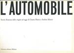 L' automobile. Storia illustrata dalle origini ad oggi