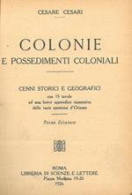 Colonie e possedimenti coloniali. Cenni storici-geografici. Terza edizione